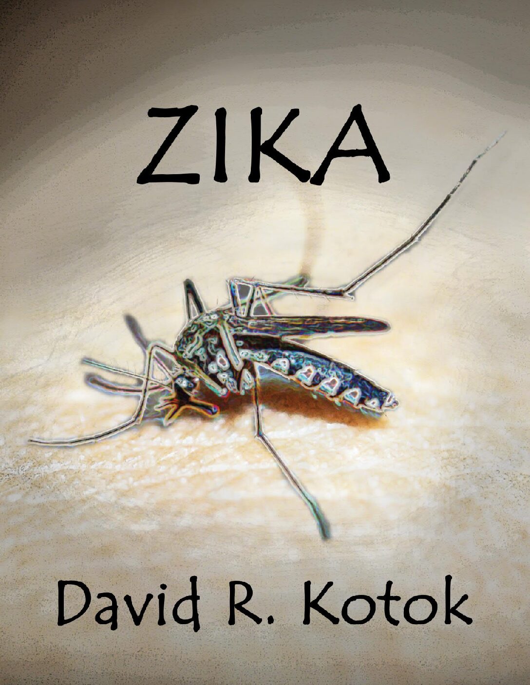 Zika by David R. Kotok