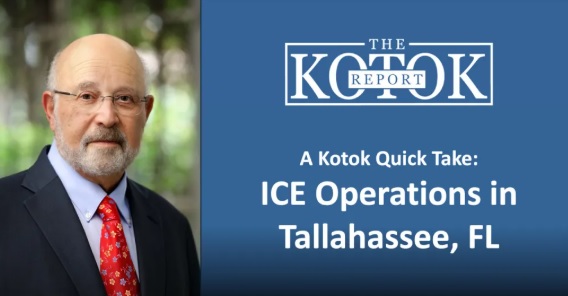 A Kotok Quick Take: ICE Operations in Tallahassee, FL